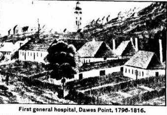 First Hospital at Dawes Point 1796 - 1816 - The Newcastle Sun 10 February 1940